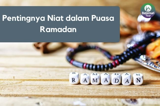 Pentingnya Niat dalam Puasa Ramadan